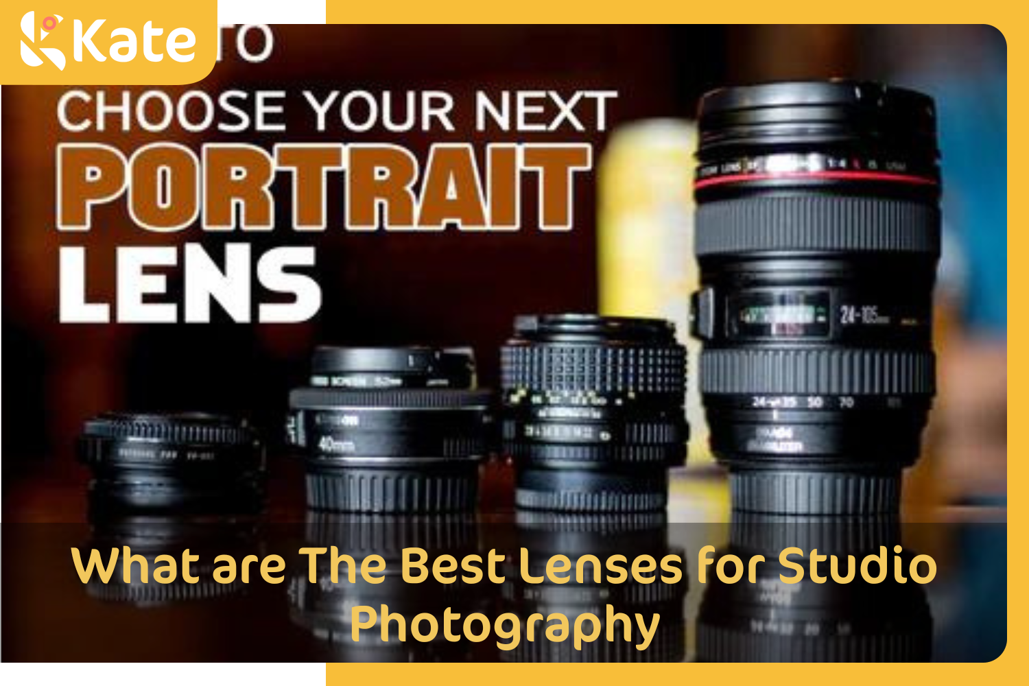 What are The Best Lenses for Studio Photography