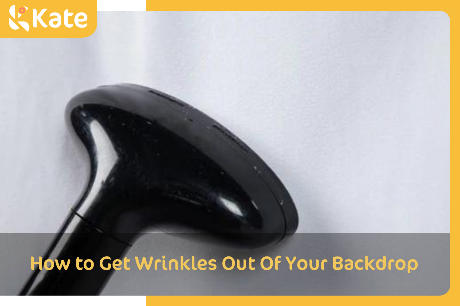 How to Get Wrinkles Out Of Your Backdrop