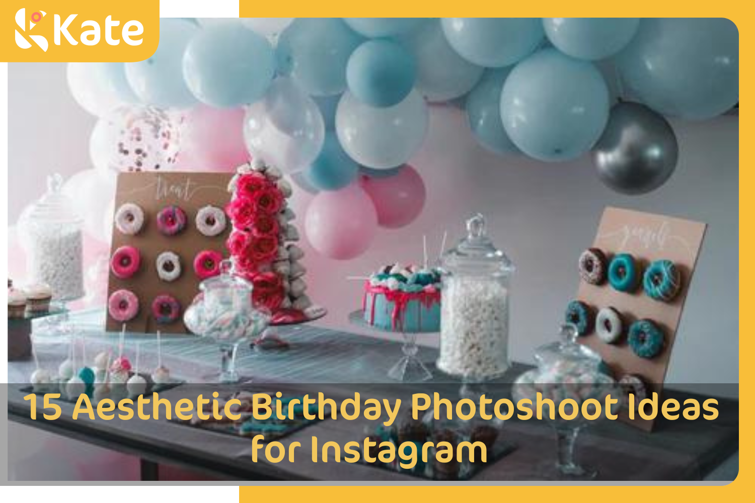 15 Aesthetic Birthday Photoshoot Ideas for Instagram