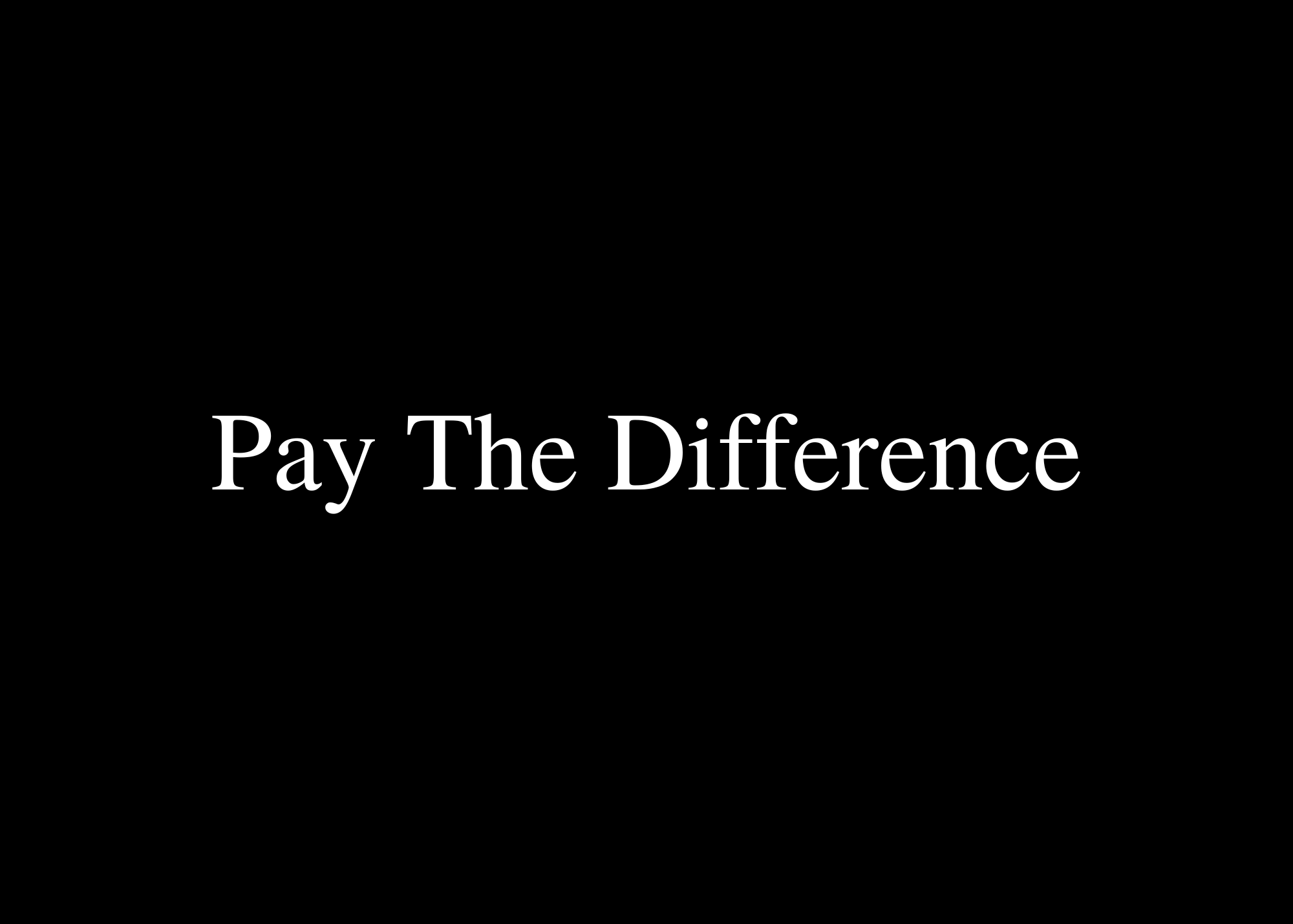 Pay The Difference